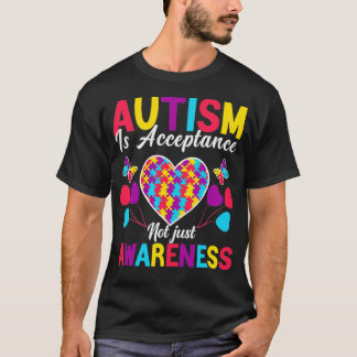 T-shirt L'autisme est l'acceptation pas seulement la consc