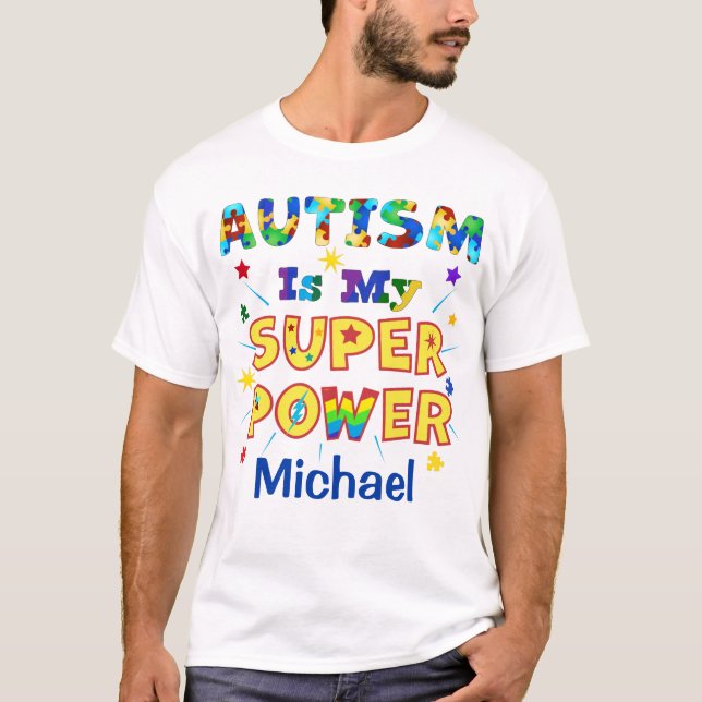 T-shirt L'autisme est ma super puissance (Devant)