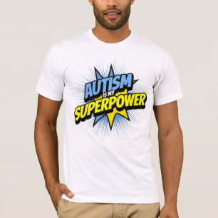 T-shirt L'autisme est ma superpuissance
