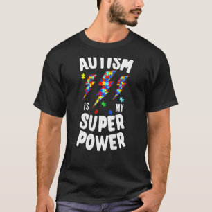 T-shirt L'autisme est mon super pouvoir Autisme en bas âge