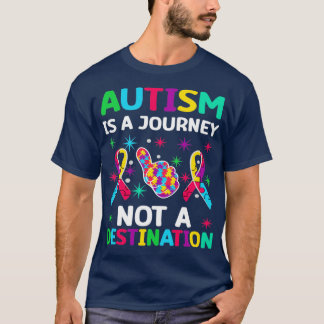 T-shirt L'autisme est un voyage pas une destination Autism