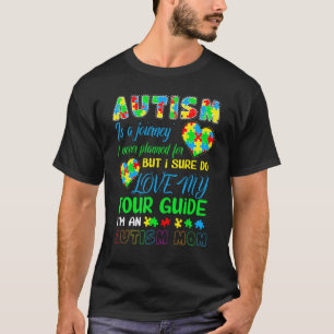 T-shirt L'Autisme Est Un Voyage Que Je N'Ai Jamais Prévu P