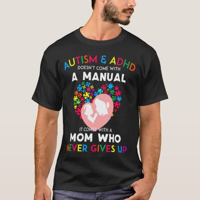 T-shirt L'Autisme Et L'Adhdh Ne Sont Pas Venus Avec Un Man (Devant)