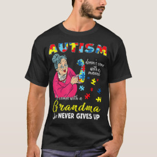 T-shirt L'autisme ne vient pas avec une grand-mère manuell