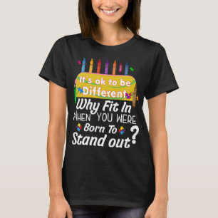 T-shirt L'Autisme-Pourquoi Il Est Né Pour Se Déterminer L'