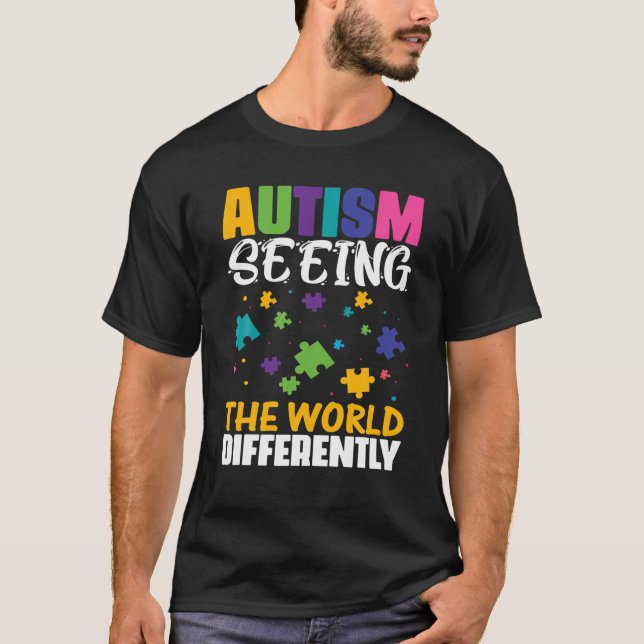 T-shirt L'Autisme Voit Le Monde Différent (Devant)
