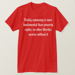 T-shirt L'autonomie corporelle est plus importante