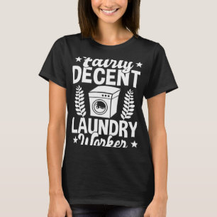 T-shirt Lave-linge Assez Décent Travailleur Aimer Lave-Lin