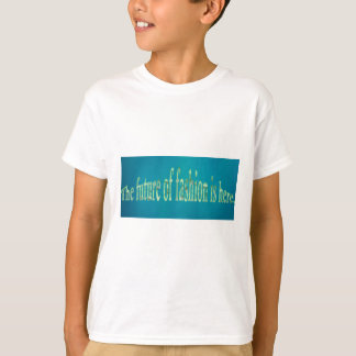 T-shirt L'avenir de la mode est là.
