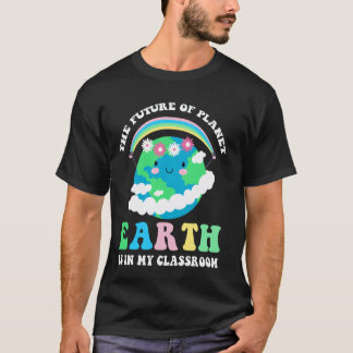 T-shirt L'avenir de la planète Terre est dans ma classe En