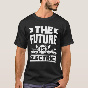 T-shirt L'avenir est Batterie électrique véhicule EV 1