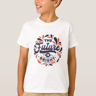 T-shirt l'avenir est brillant