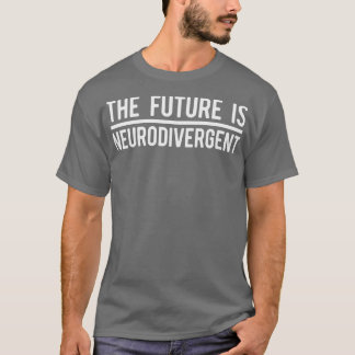 T-shirt L'avenir est neurodivergent