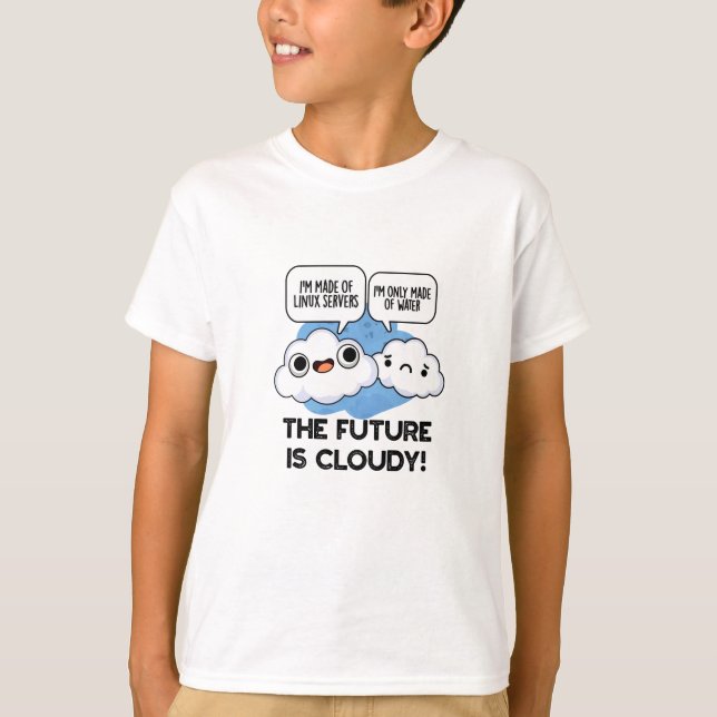T-shirt L'Avenir Est Nuageux Bruyant Météo Ordinateur Pun (Devant)