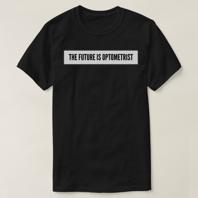 T-shirt L'Avenir Est Optométriste (Design devant)