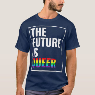 T-shirt L'avenir est un cadeau LGB Gay pride queer