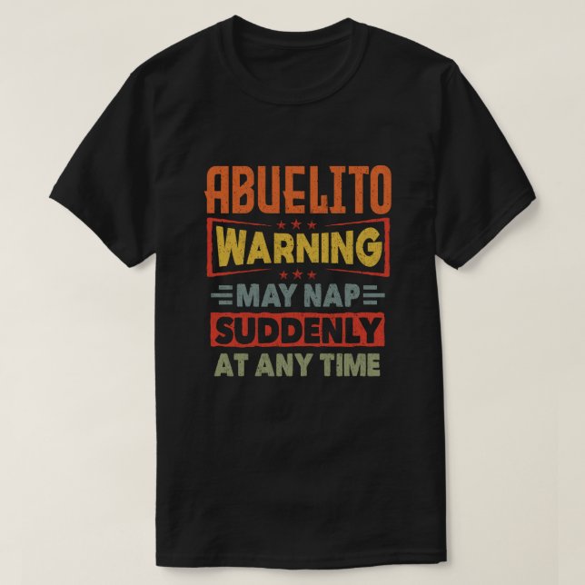 T-shirt L'avertissement d'Abuelito peut siffler soudaineme (Design devant)