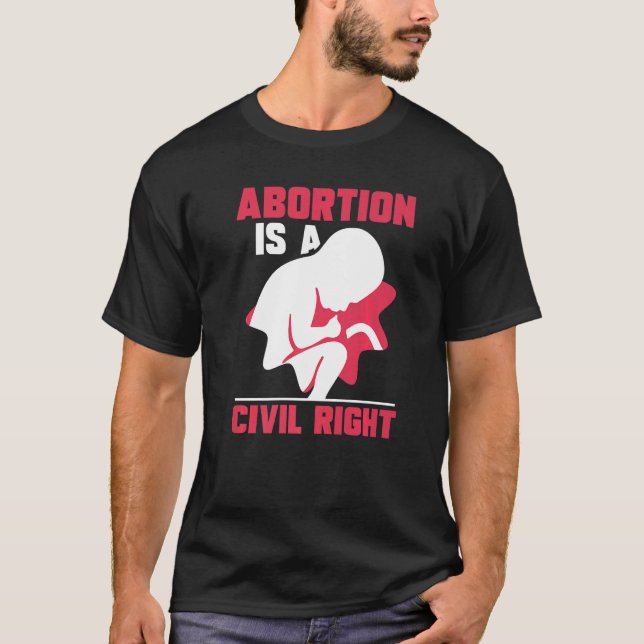 T-shirt L'avortement est un droit civil Pro Avortion (Devant)