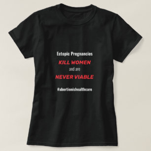 T-shirt L'avortement extra-utérin ectopique est un soins d