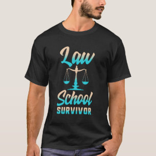 T-shirt Law School Survivor Future Graduation Lawyer Law S