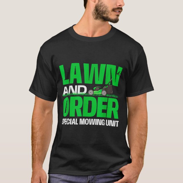 T-shirt Lawn And Order Special Mowing Unit - Lawn Mower Ga (Devant)