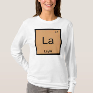 T-shirt Layla Nom Chimie Élément Tableau Périodique