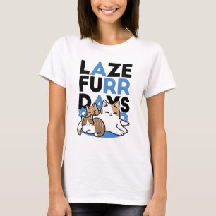 T-shirt Laze Furr Days - Cute Lazy Cats Design