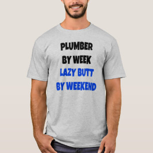 T-shirt Lazy Butt Plumber