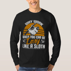 T-shirt Lazy Like Sloth Funny Zoo