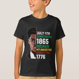 T-shirt Le 4 Juillet 1865 Parce Que Mes Ancêtres Étaient