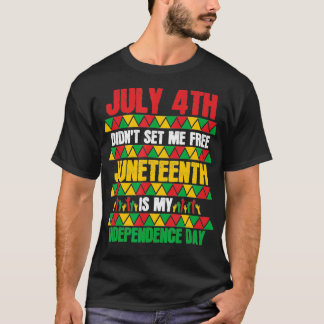 T-shirt Le 4 juillet ne m'a pas libéré Juneteenth Mon Inde