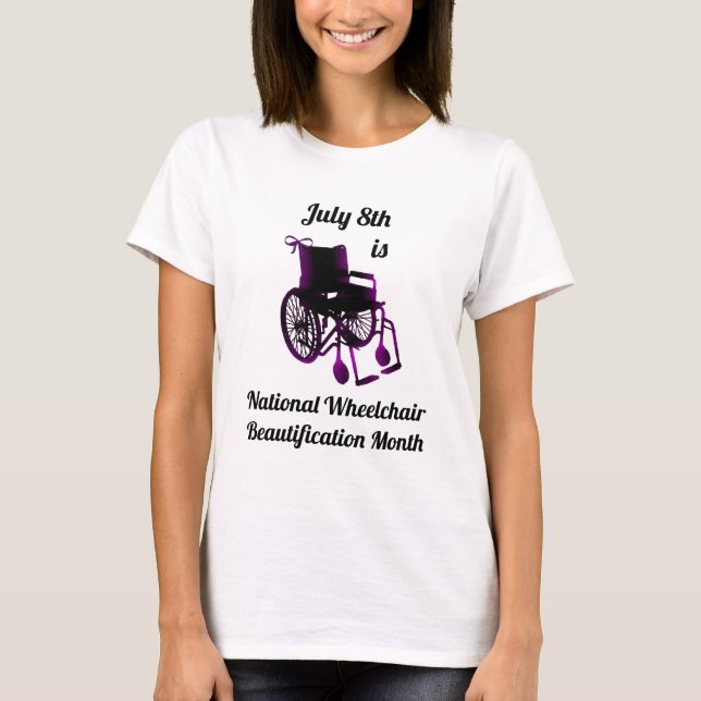 T-shirt Le 8 juillet est la National Whechair Beautificati (Devant)