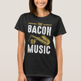 T-shirt Le Bacon de musique Saxophone Saxaphone Player 6