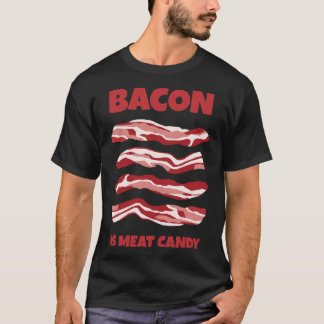T-shirt Le Bacon Est Un Bonbon De Viande