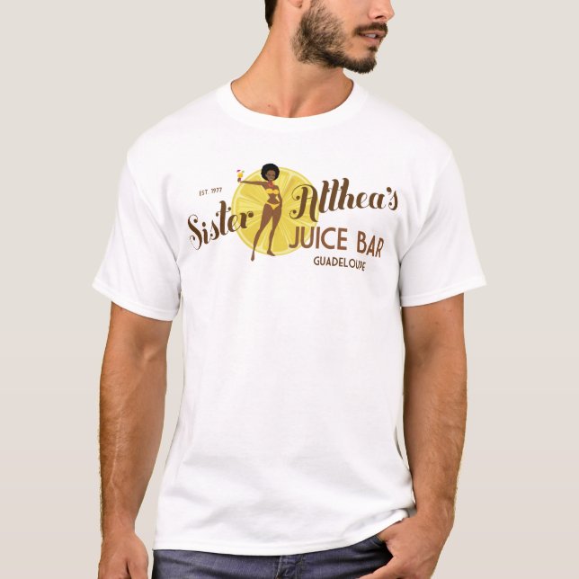 T-shirt Le bar à jus de l'Althea de soeur (Devant)