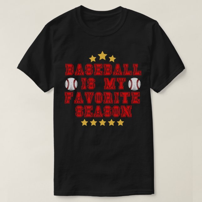 T-shirt Le Baseball Est Ma Saison Préférée (Design devant)