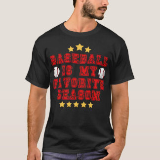 T-shirt Le Baseball Est Ma Saison Préférée