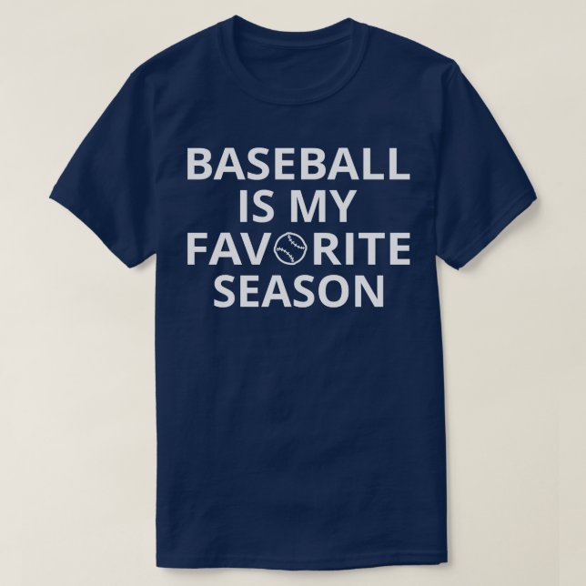 T-shirt Le Baseball Est Ma Saison Préférée II (Design devant)