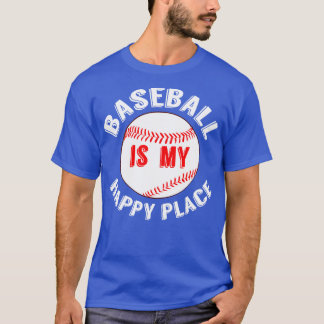 T-shirt Le baseball est mon endroit heureux