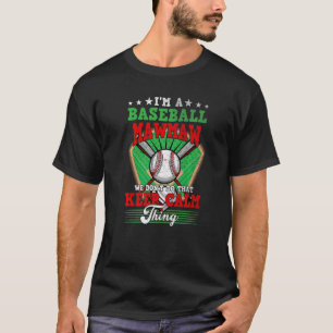 T-shirt Le baseball Mawmaw ne fait pas ça garder le calme