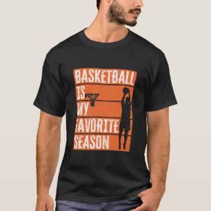 T-shirt Le Basket Est Ma Saison Préférée