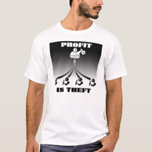 T-shirt Le bénéfice est vol