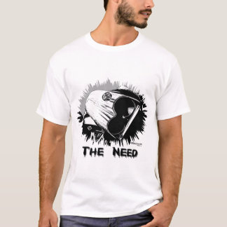 T-shirt Le besoin