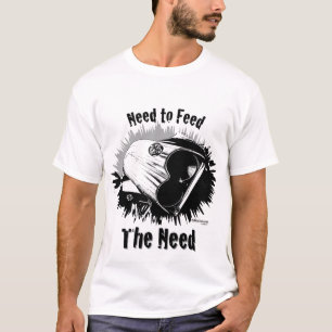 T-shirt Le besoin d'alimenter