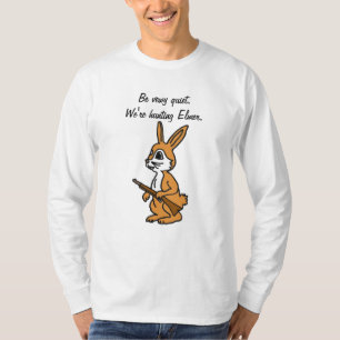 T-shirt Le BH soyez tranquillité vewy. Nous chassons