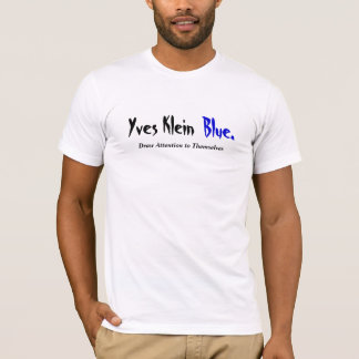 T-shirt Le bleu de Yves Klein… appellent l'attention sur