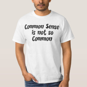 T-shirt Le bon sens n'est pas si commun