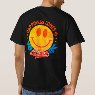 T-shirt "Le bonheur arrive dans les vagues", design de la