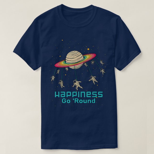 T-shirt Le Bonheur Arrive En Galay Future Astronaut Moti (Design devant)