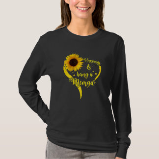 T-shirt Le Bonheur Des Femmes Est D'Être Un Tournesol Mmaw